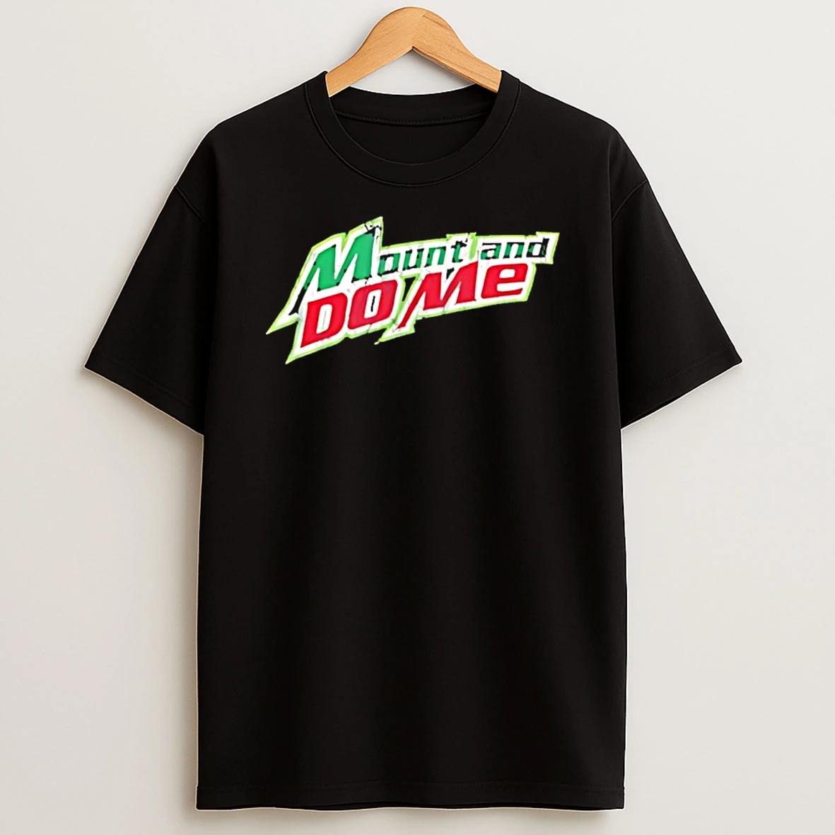 Mount And Do Me Shirts