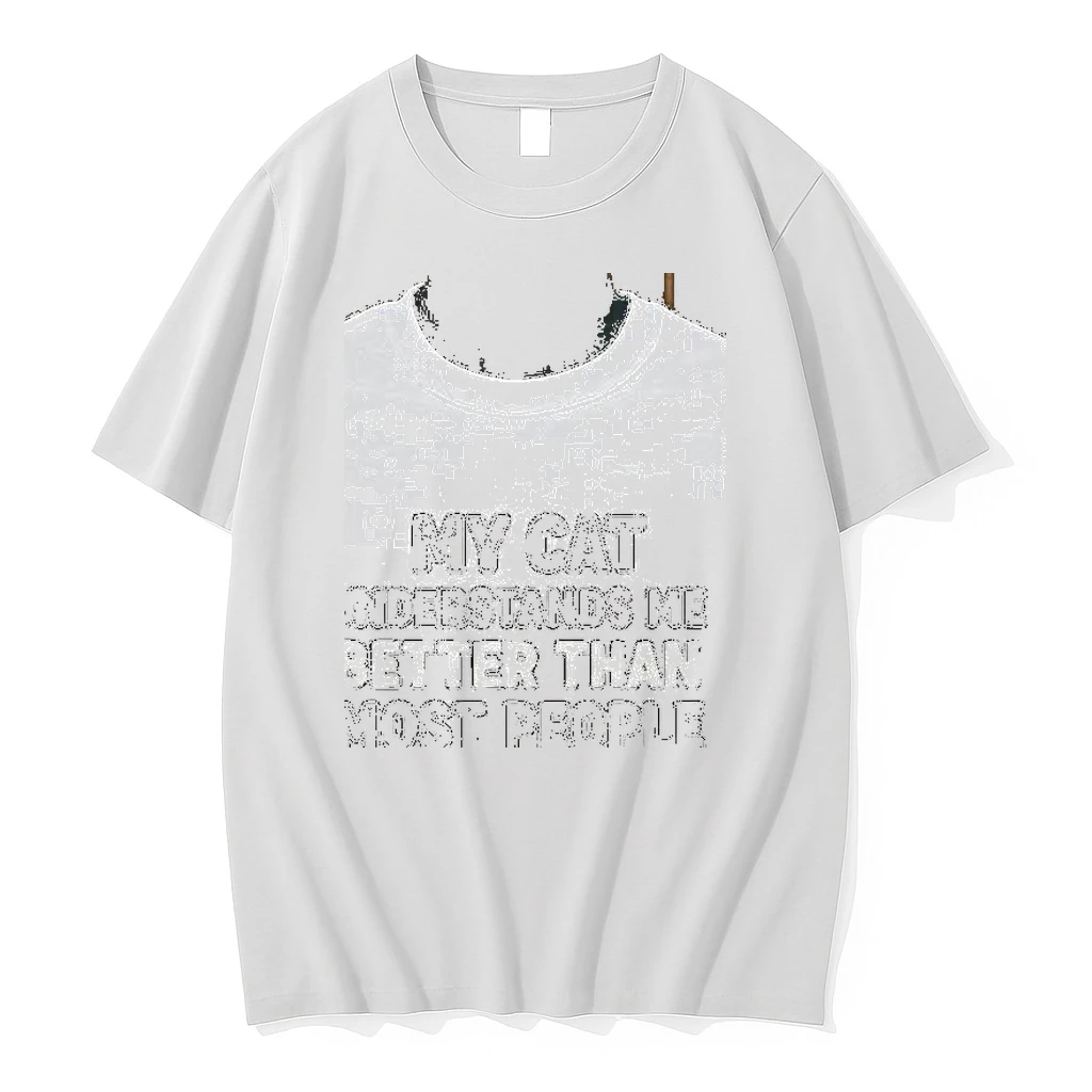 My Cat Understands Me Better Than Most People Shirts