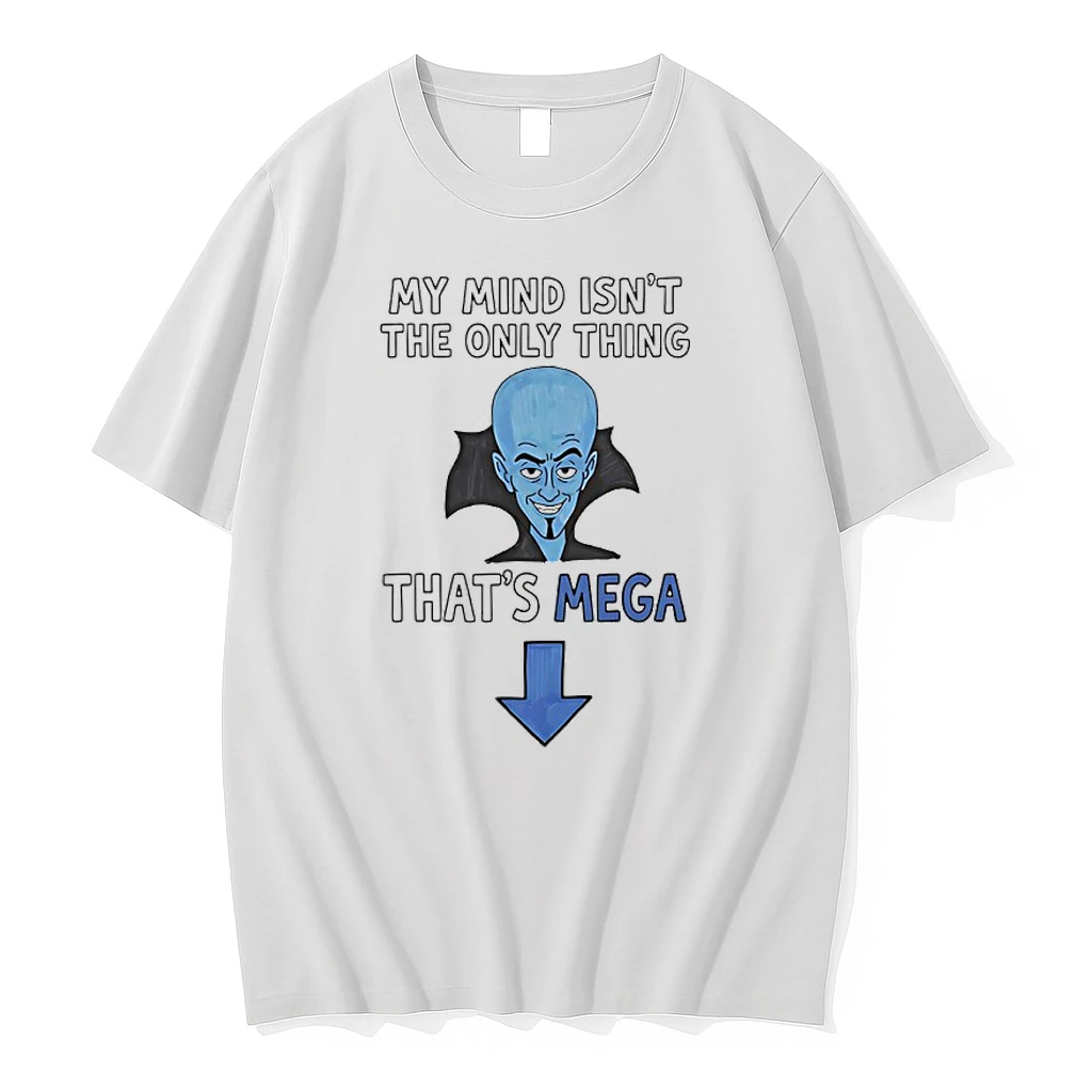 My Mind Isnt The Only Thing Thats Mega Shirts