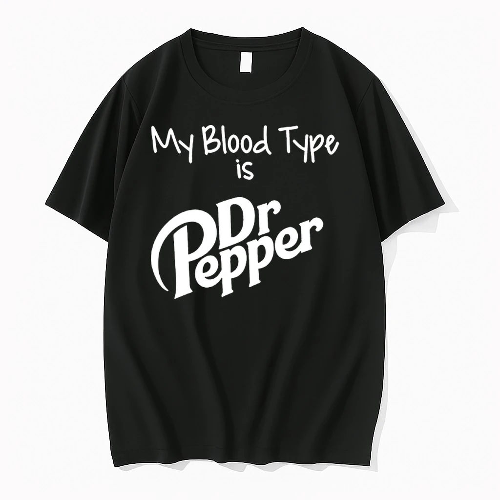 My Blood Type Is Dr Pepper Shirts