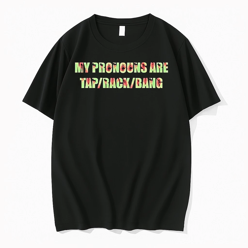 My Pronouns Are Tap Rack Bang Shirts