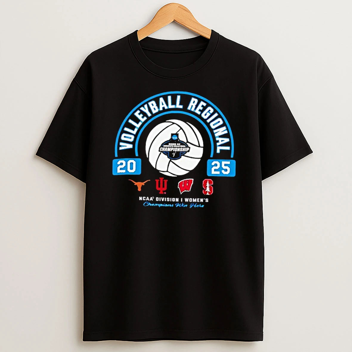 Ncaa Division I Womens Volleyball Regional 2025 Longhorns Hoosiers Wisconsin And Stanford Shirts
