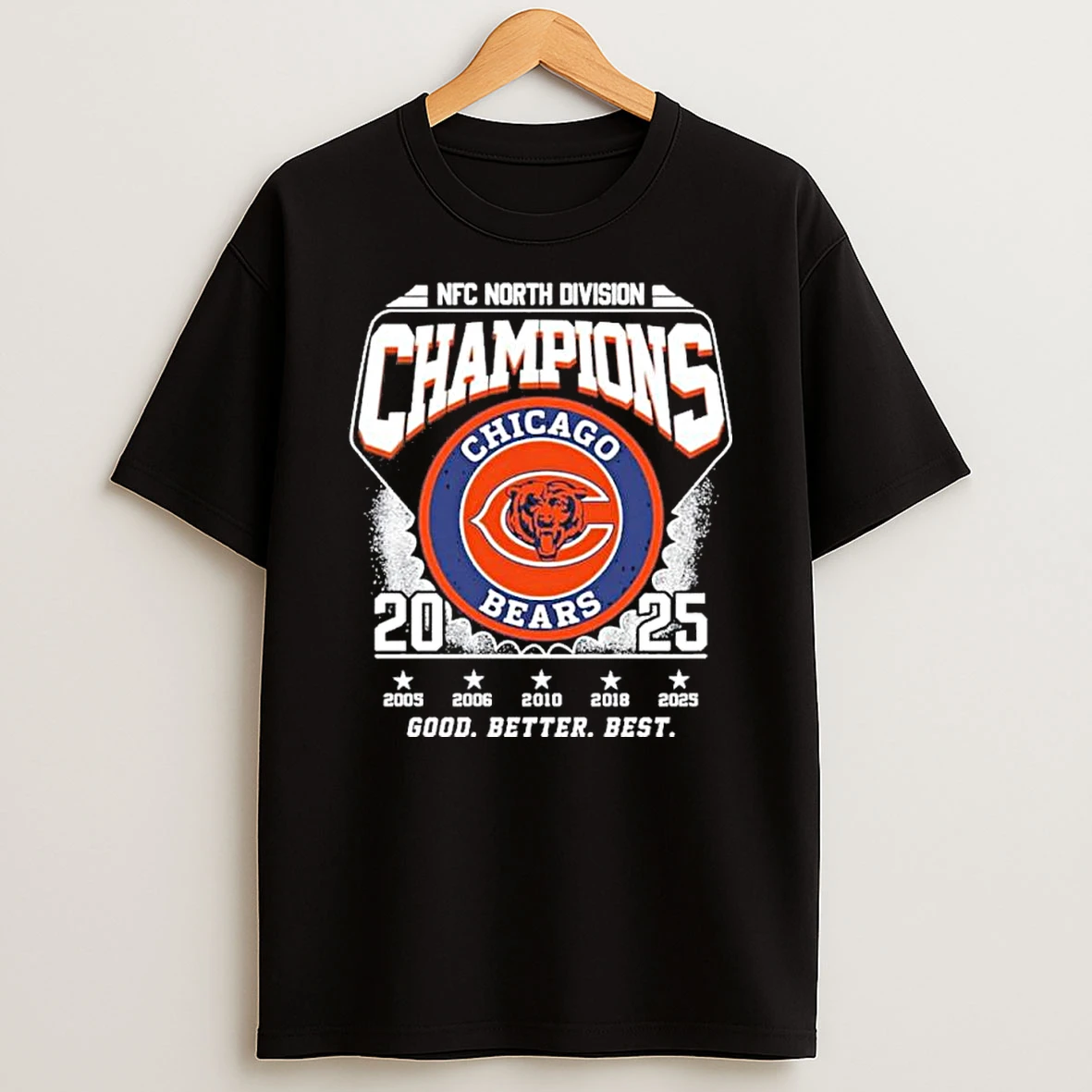 Nfc North Champions 2025 Chicago Bears Good Better Best Shirts