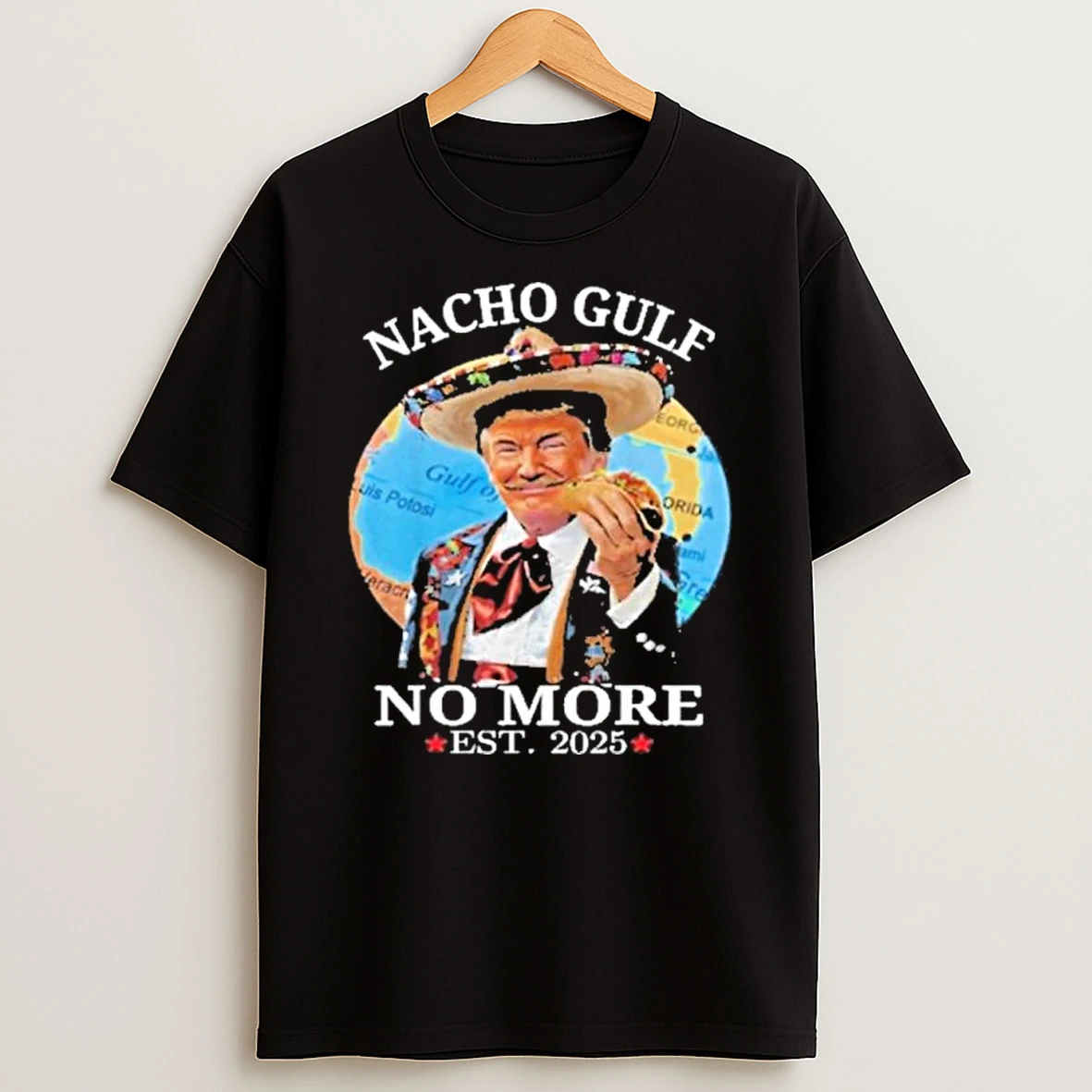 Nacho Gulf No More Trump Shirts