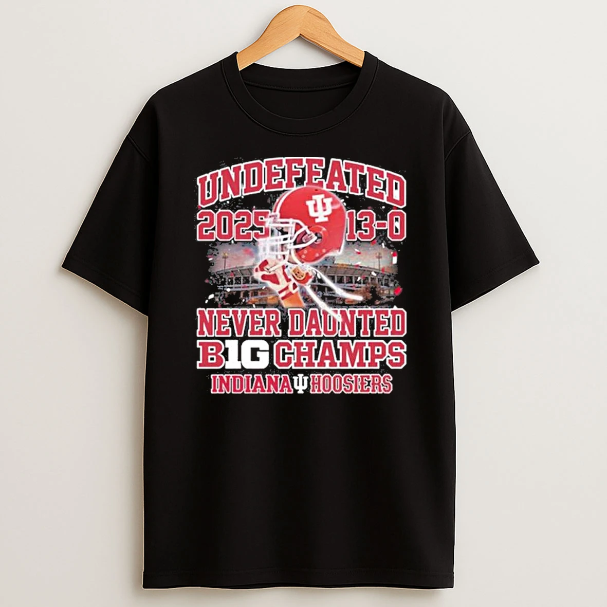 Never Daunted Indiana Undefeated 13 0 Big 10 Champions Shirts
