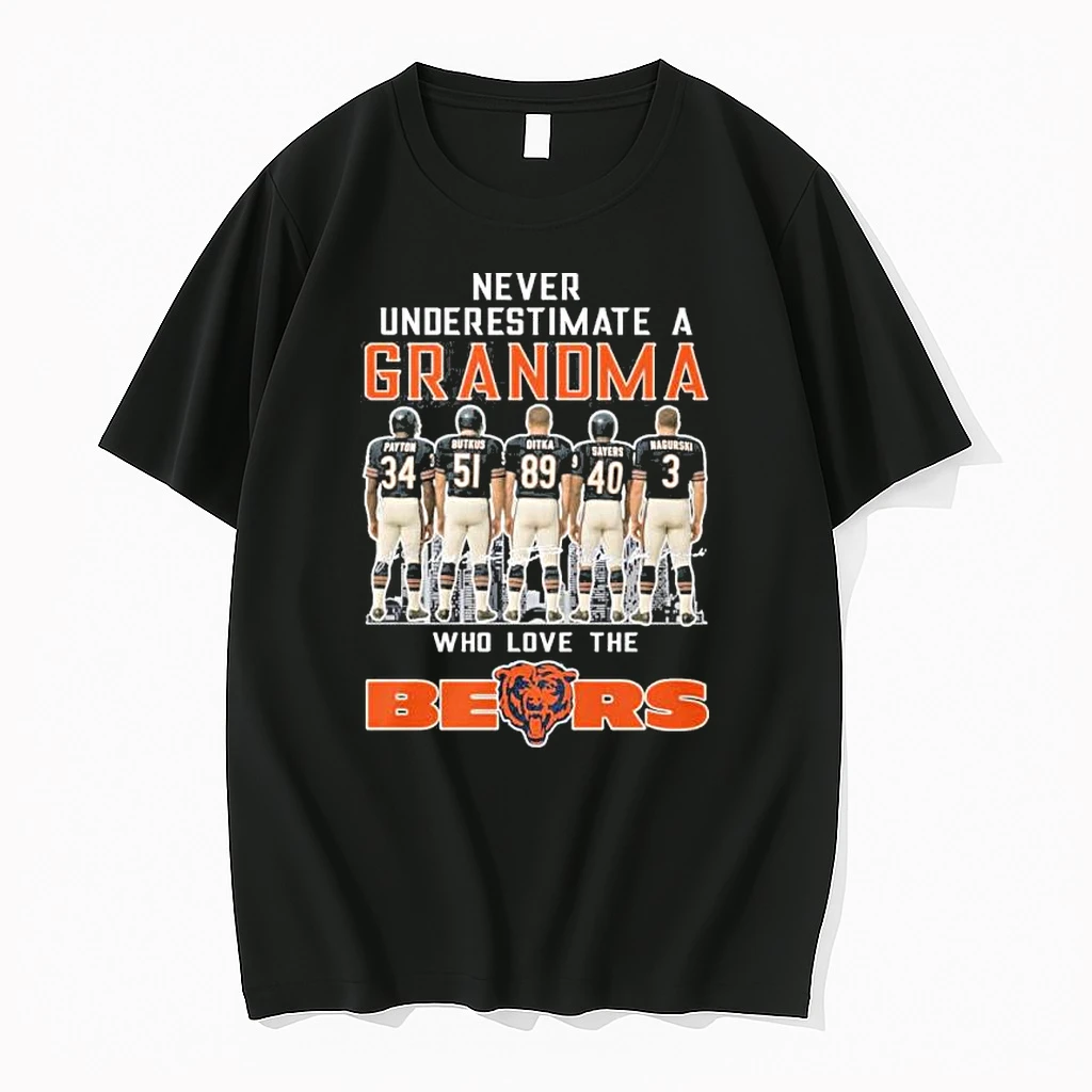 Never Underestimate A Grandma Who Loves The Chicago Bears Shirts