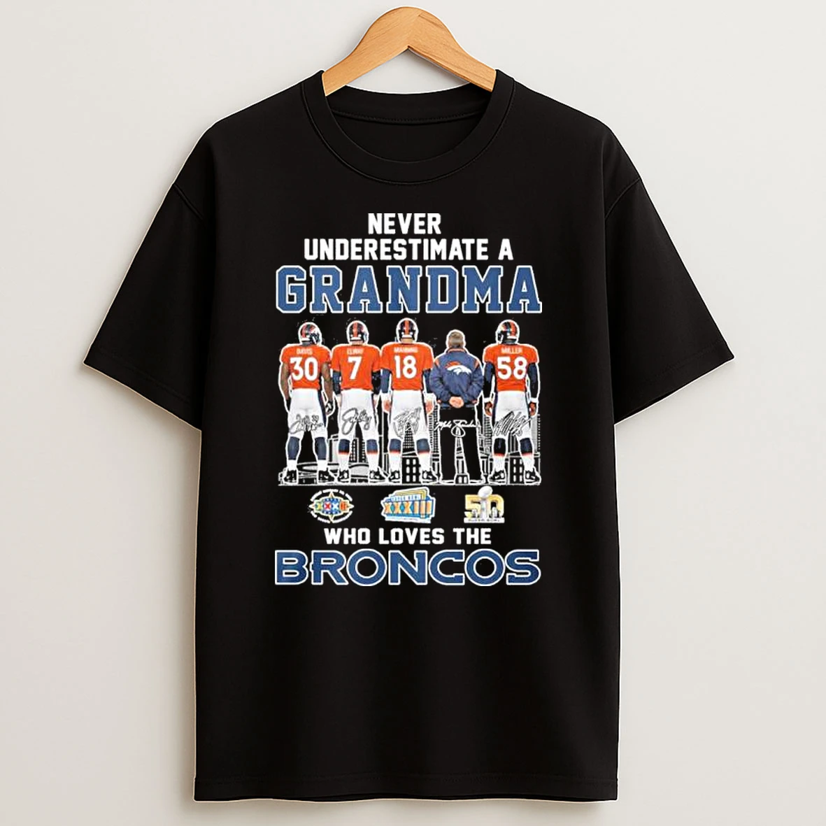 Never Underestimate A Grandma Who Loves The Denver Broncos Shirts