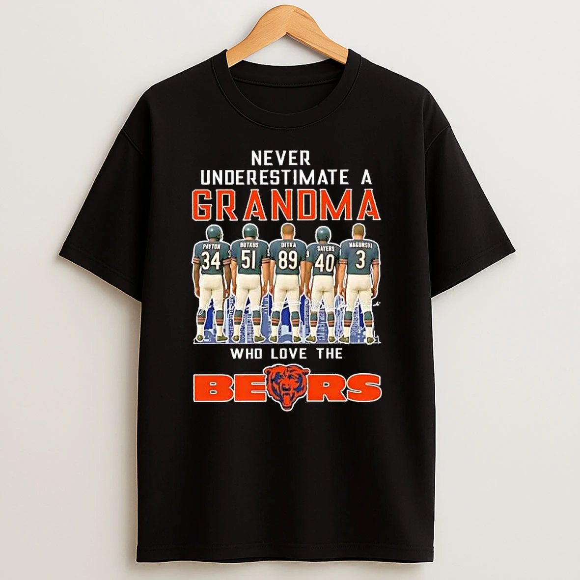 Never Underestimate A Grandma Who Love Chicago Bears Legends Signatures Shirts