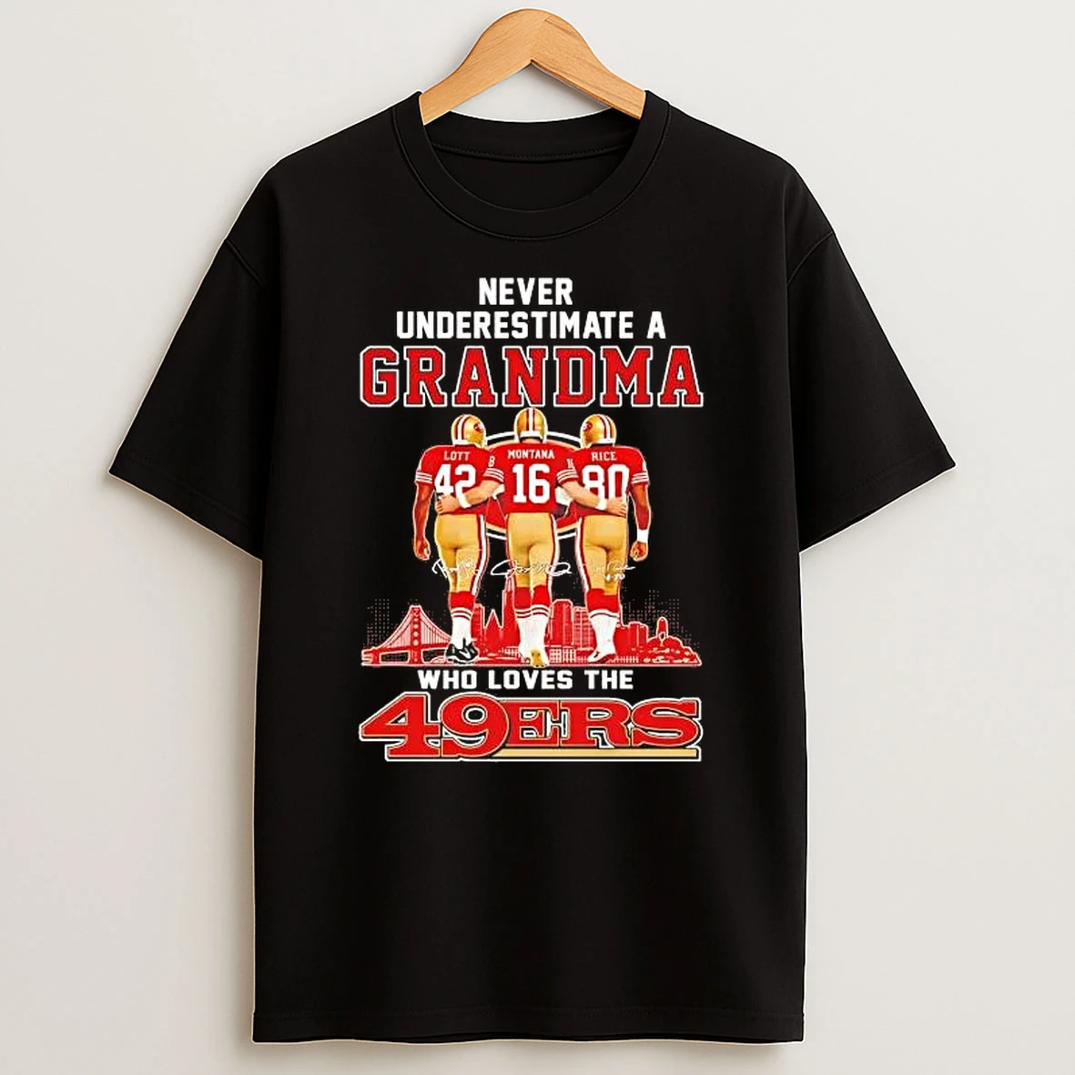 Never Underestimate A Grandma Who Loves The 49ers Players Shirts