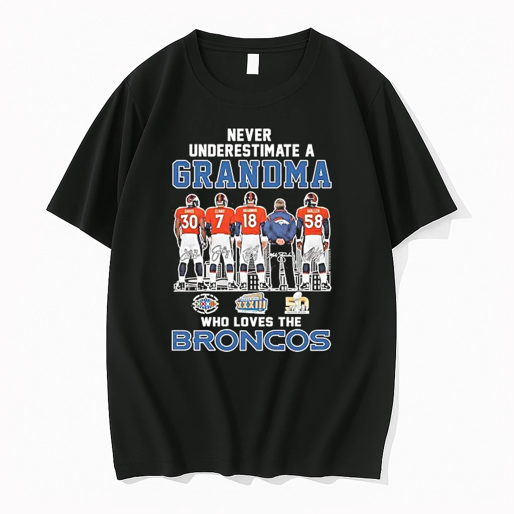 Never Underestimate A Grandma Who Loves The Broncos Players Shirts