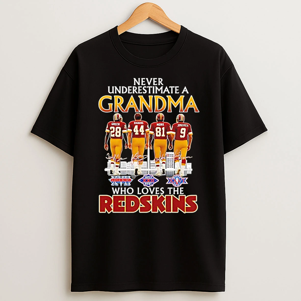 Never Underestimate A Grandma Who Loves The Redskins 3x Super Bowl Champions Signatures Shirts