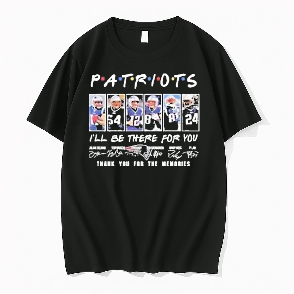 New England Patriots Ill Be There For You Thank You For The Memories Signatures 2025 Shirts