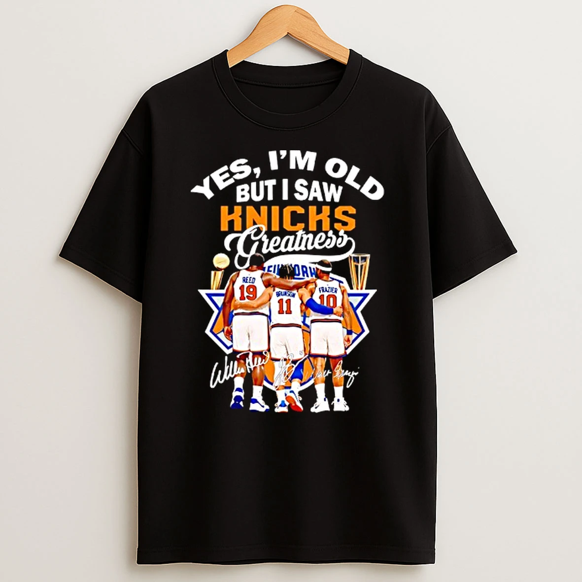 New York Knicks Players And Signature Yes Im Old But I Saw Knicks Greatness Shirts
