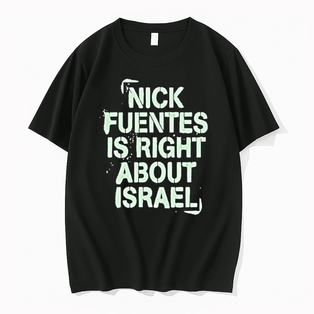 Nick Fuentes Is Right About Israel Shirts