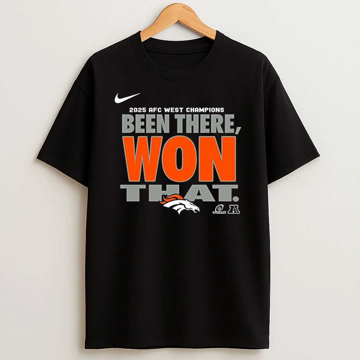 Nike X Denver Broncos Been There Won That Division Champions Shirts