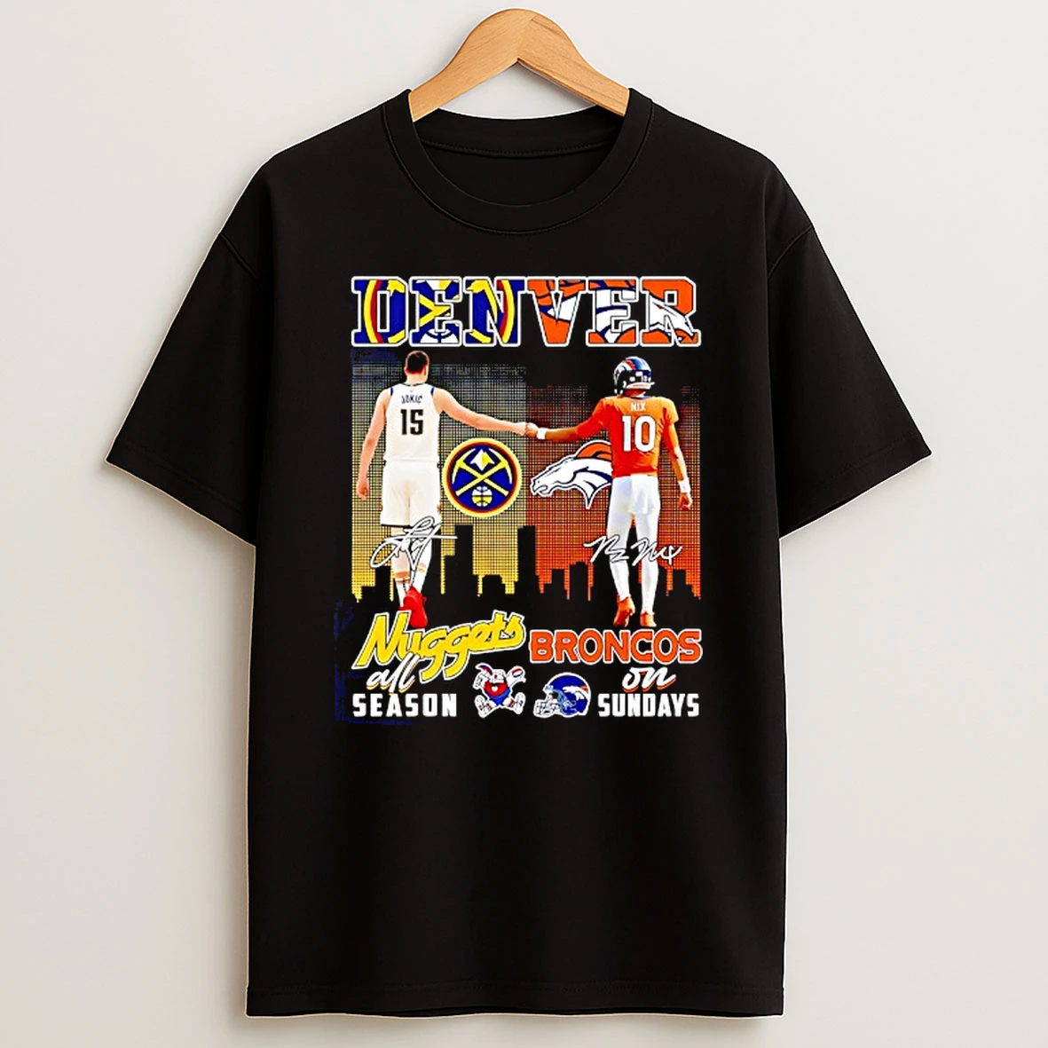 Nikola Jokic In Denver Nuggets All Season And Bo Nix In Denver Broncos On Sundays Shirts