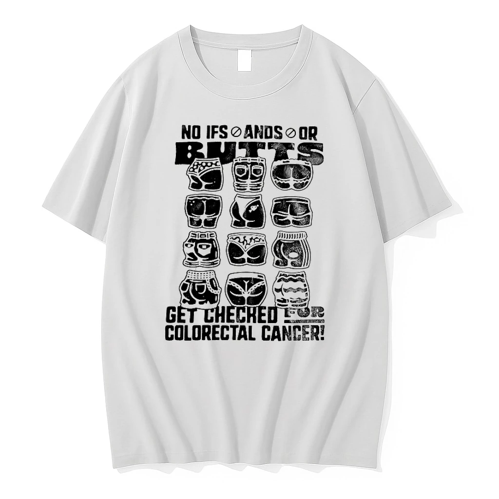 No Ifs Ands Or Get Checked For Colorectal Cancer Shirts