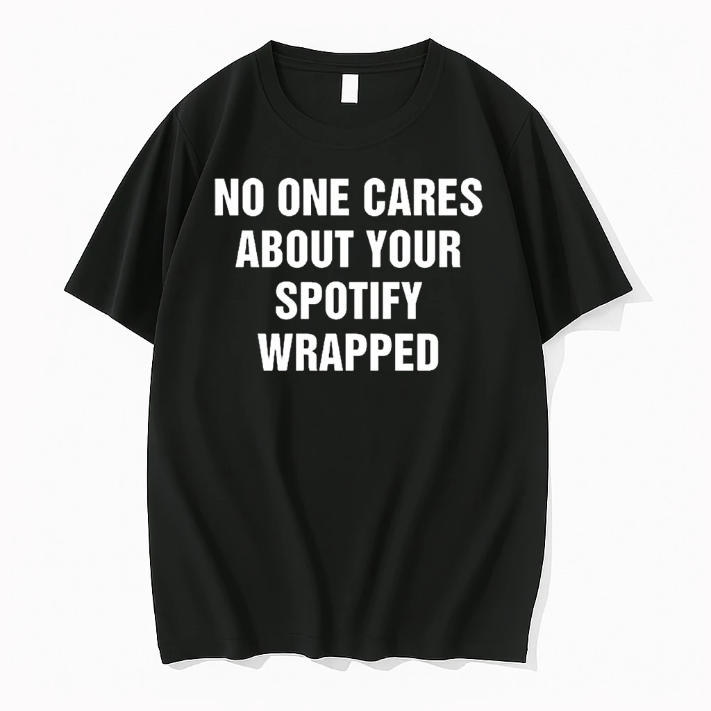 No One Cares About Your Spotify Wrapped 2025 Shirts