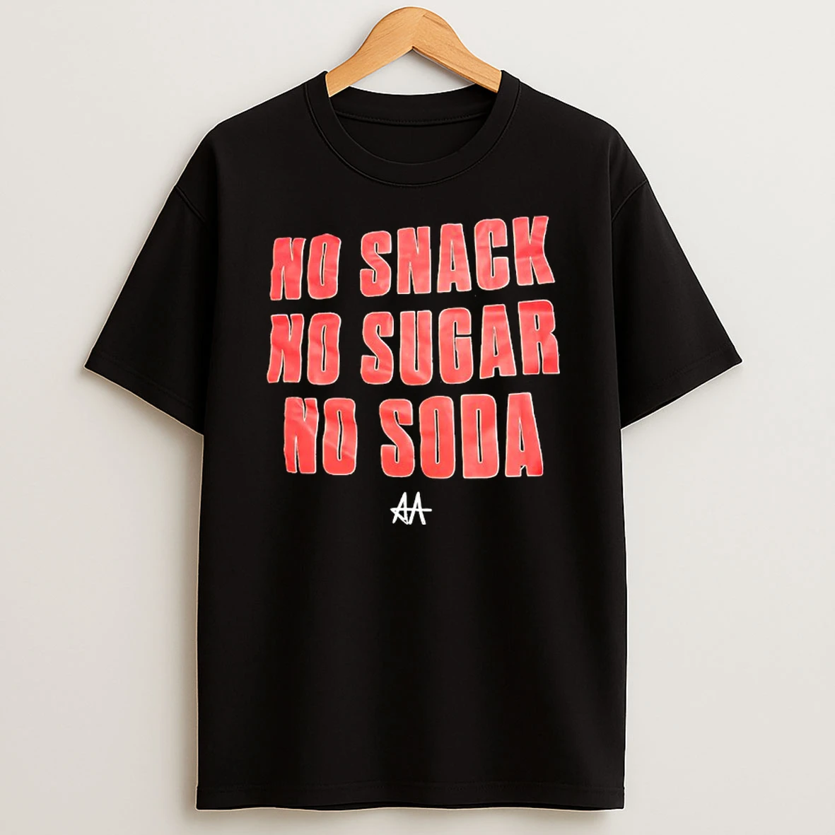 No Snack No Sugar No Soda Shirts