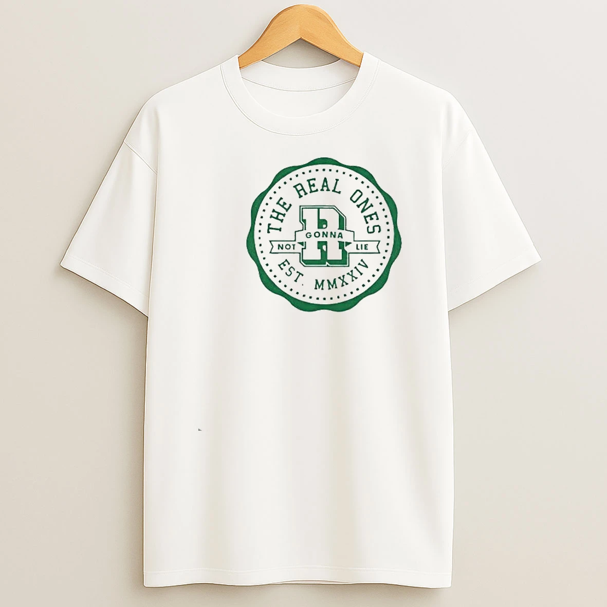 Not Gonna Lie Real One Badge Shirts
