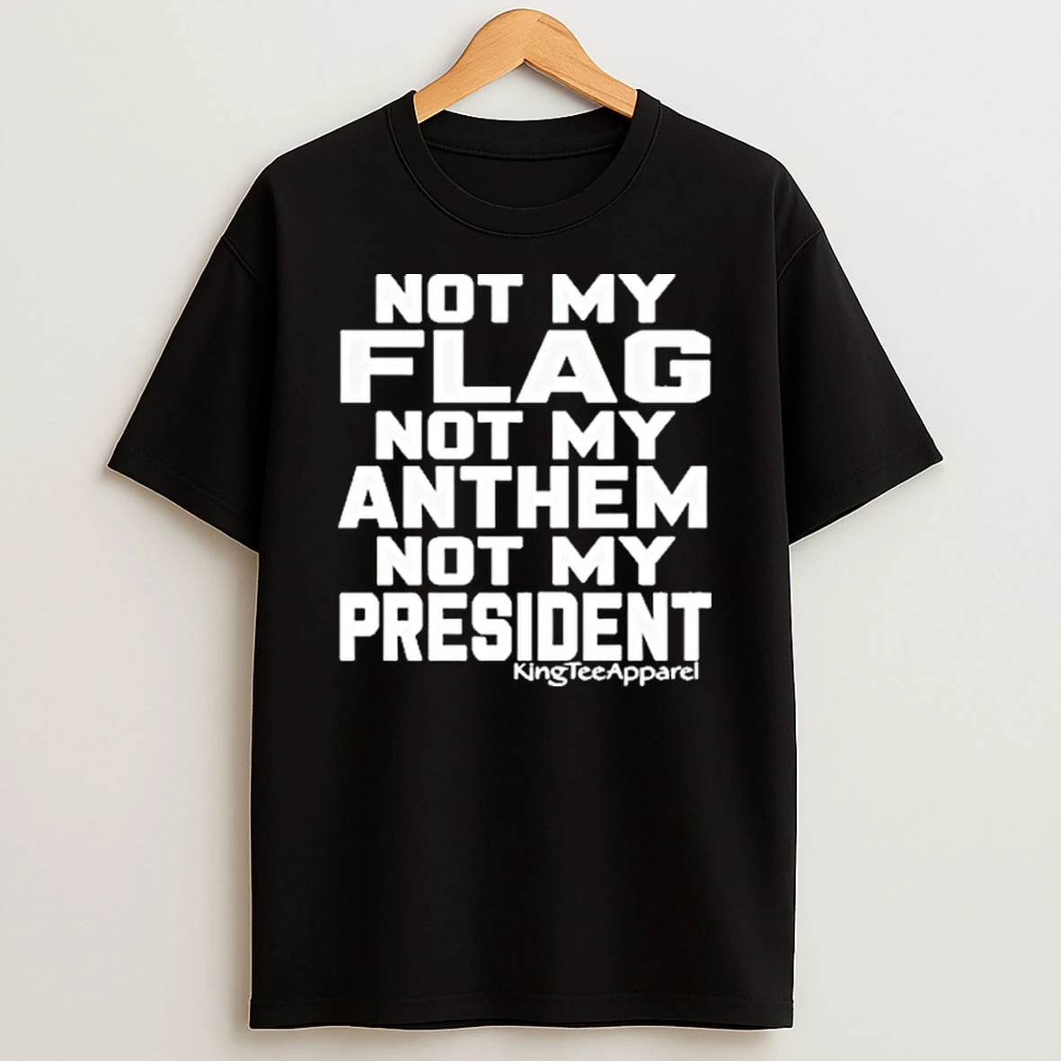 Not My Flag Not My Anthem Not My President Shirts