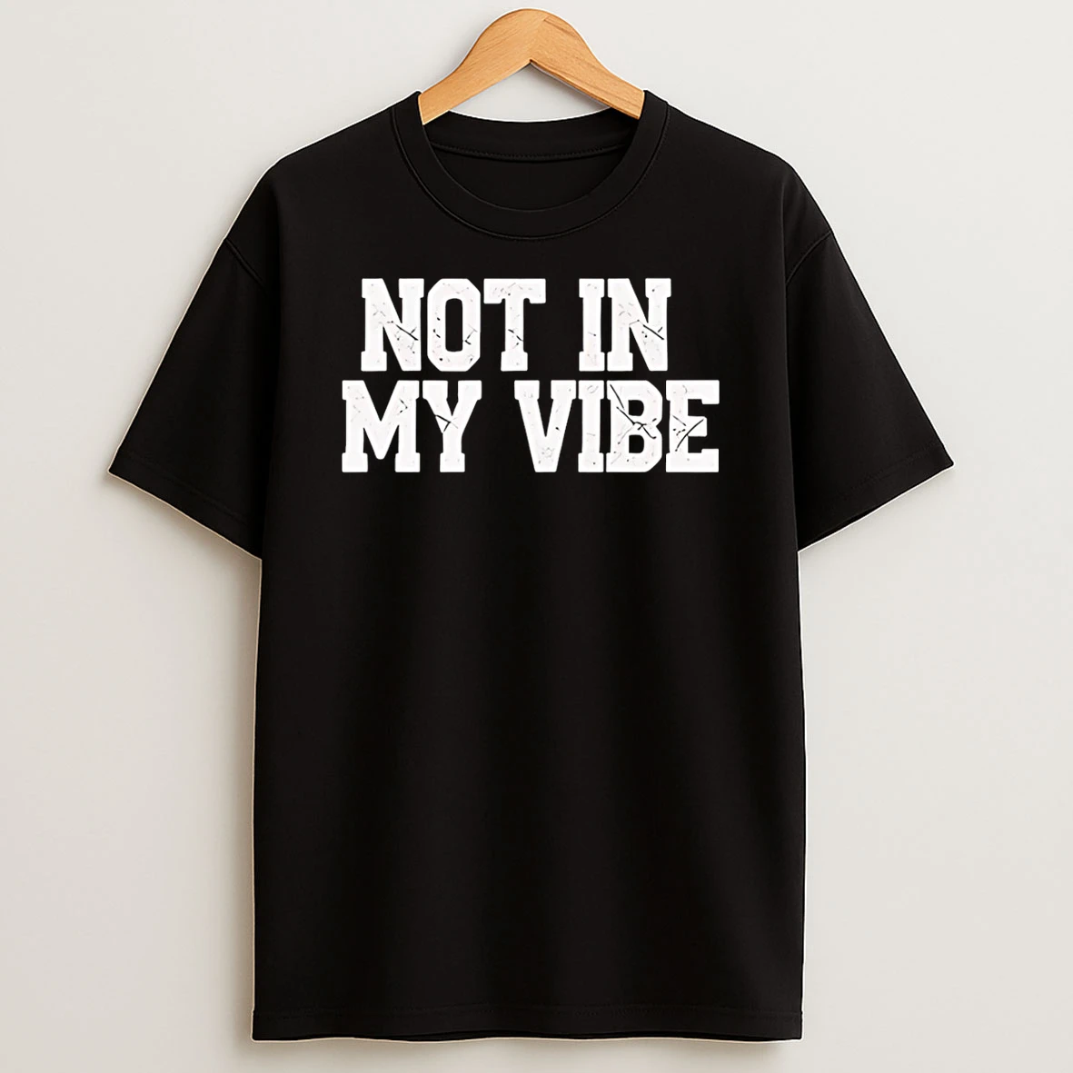 Not In My Vibe Retro Distressed Shirts
