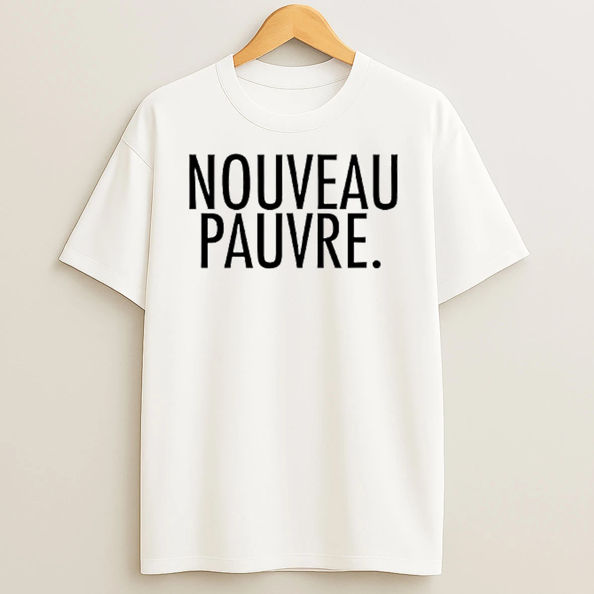 Nouveau Pauvre Shirts