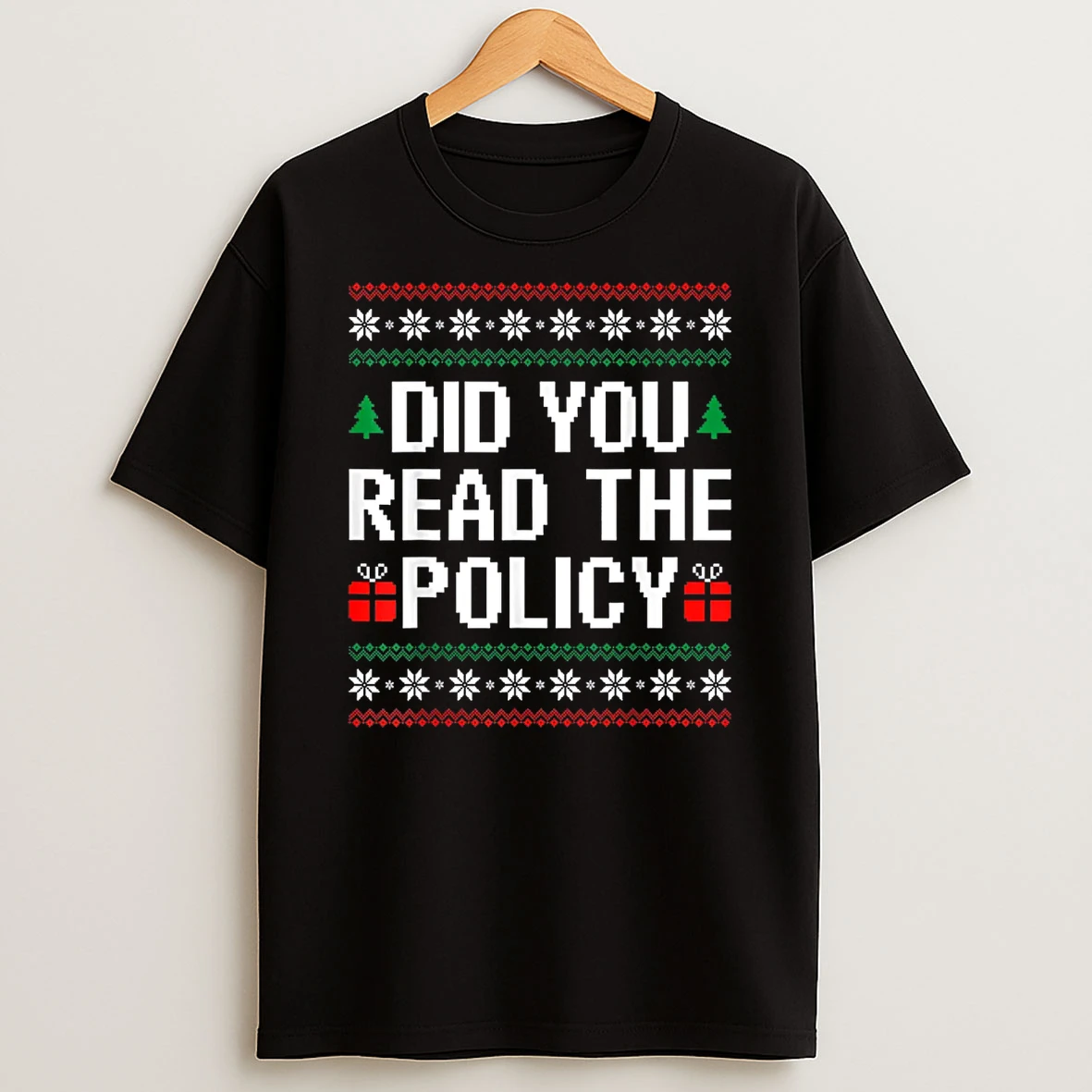 Office Christmas Squad Did You Read The Policy Shirts