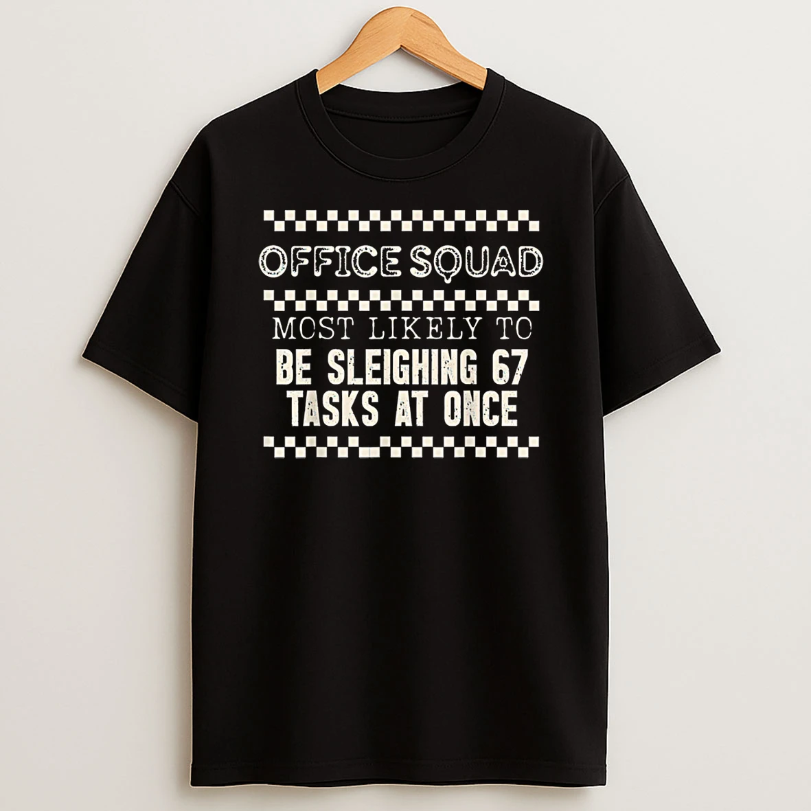 Office Squad Most Likely To Be Sleighing 67 Tasks At Once Shirts
