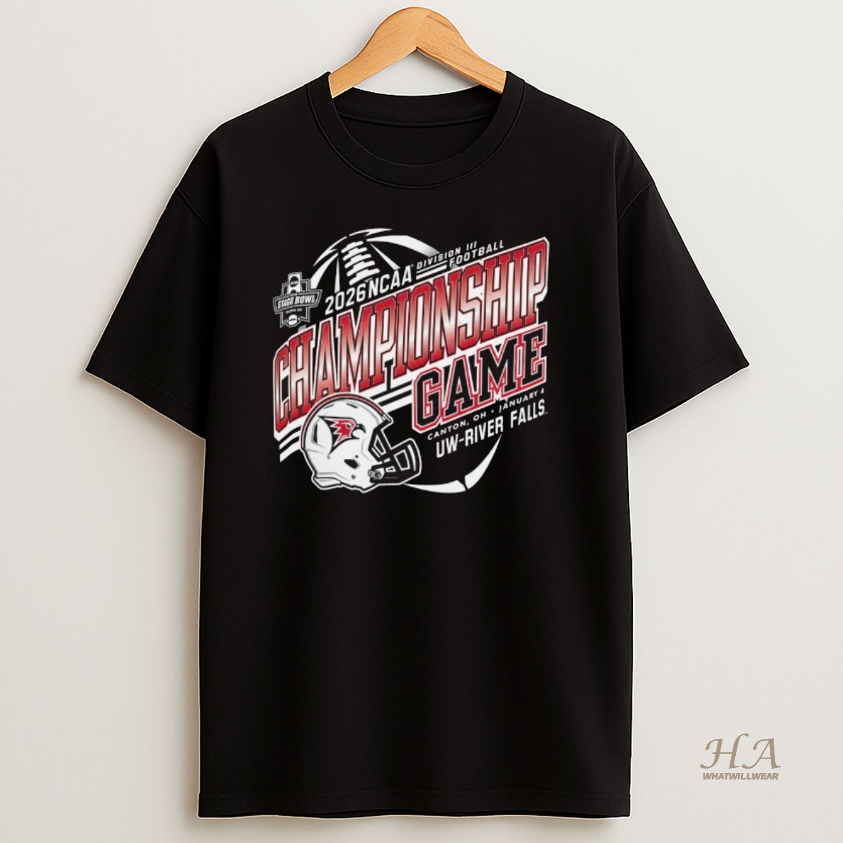Official 2026 Ncaa Division Iii Football Stagg Bowl Championship Game Canton Oh January 4 Uw River Falls T Shirt