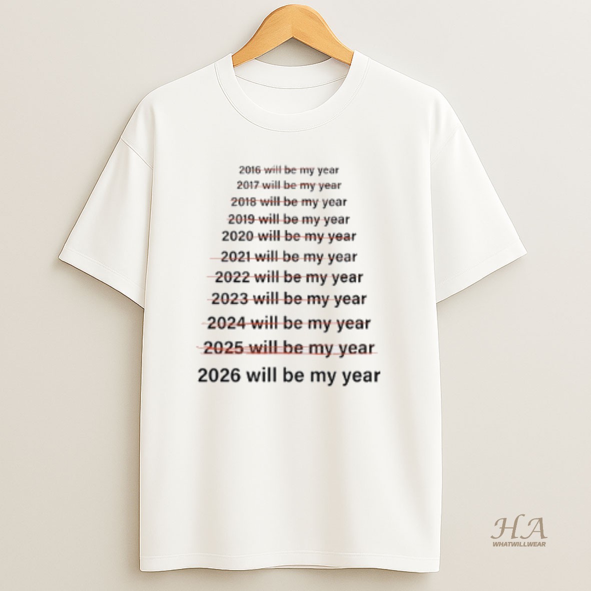 Official 2026 Will Be My Year T Shirt