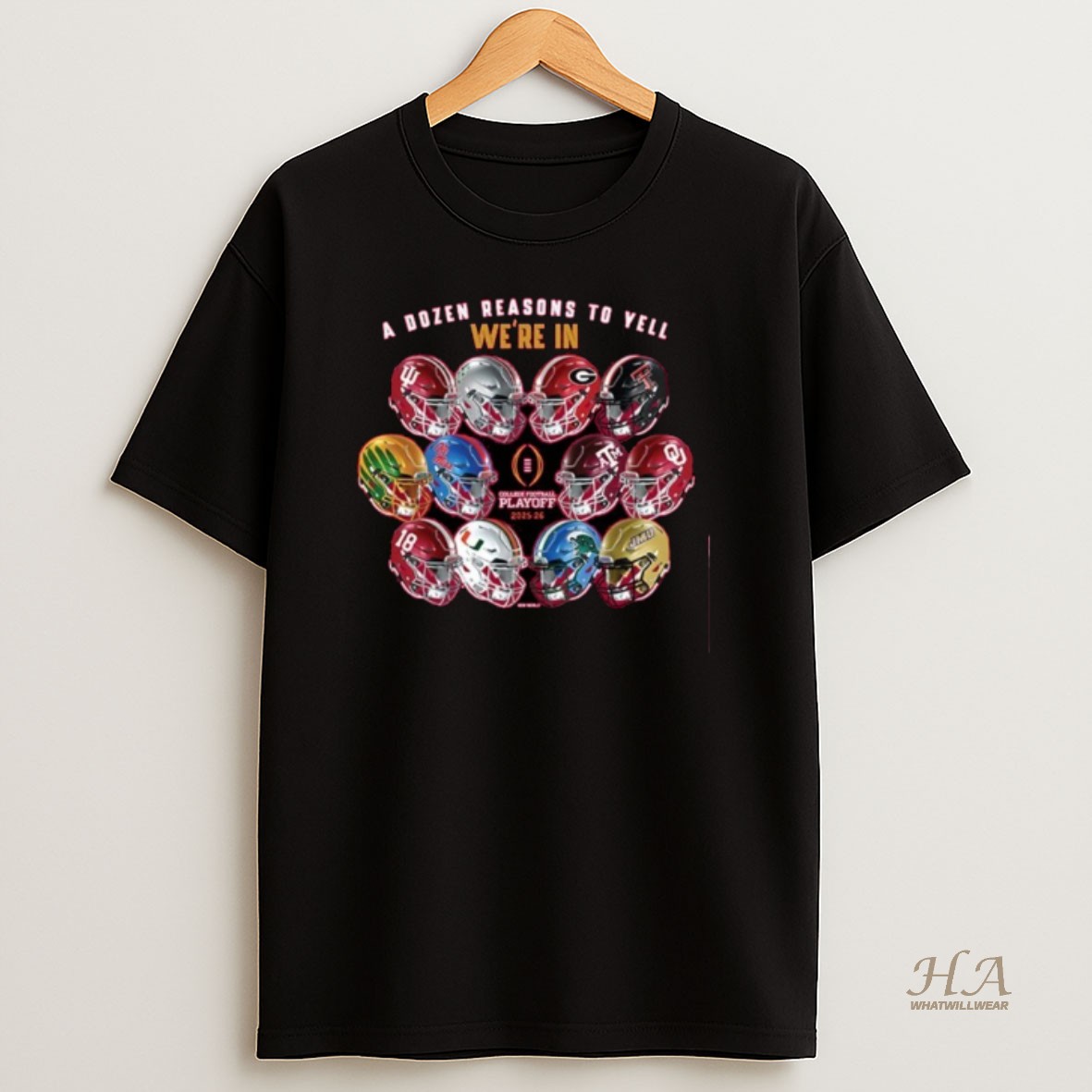 Official A Dozen Reasons To Yell Were In 2025 Cfp 12 Team Helmets Shirt