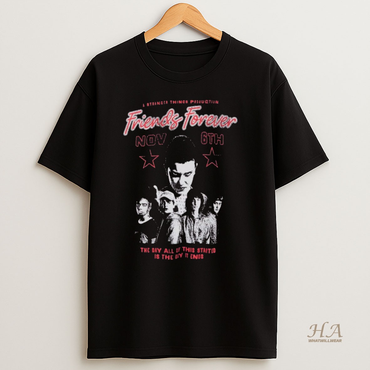 Official A Stranger Things Friends Forever November 6th 2025 The Day All Of This Started Is The Day It Ends T Shirt