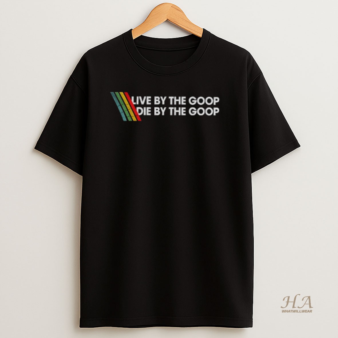 Official Arc Raiders Live By The Goop Die By The Goop T Shirt