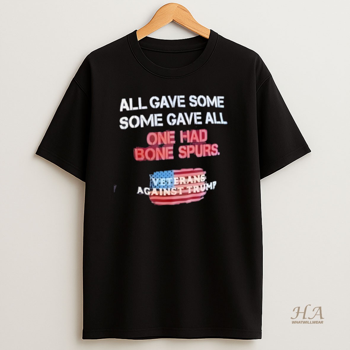 Official All Gave Some One Had Bone Spurs Veterans Against Trump T Shirt