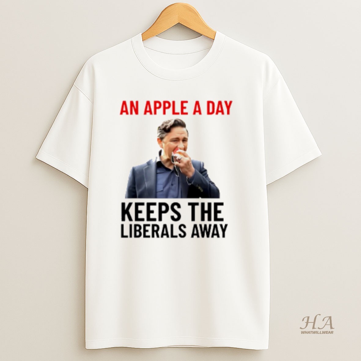 Official An Apple A Day Keeps The Liberals Away T Shirt