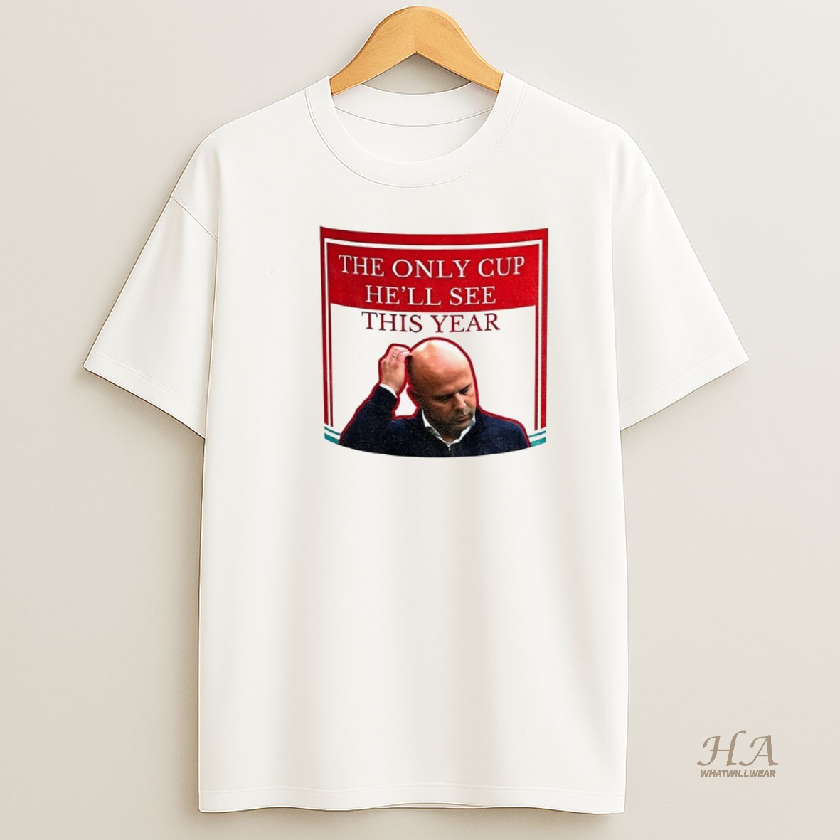 Official Arne Slot Liverpool Fc The Only Cup Hell See This Year Shirt