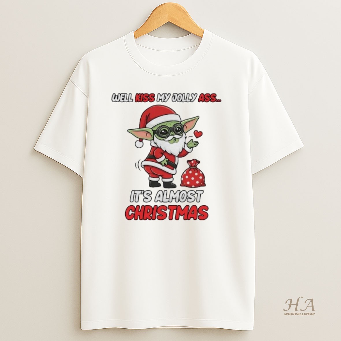 Official Baby Yoda Well Kiss My Jolly Ass Its Almost Christmas T Shirt