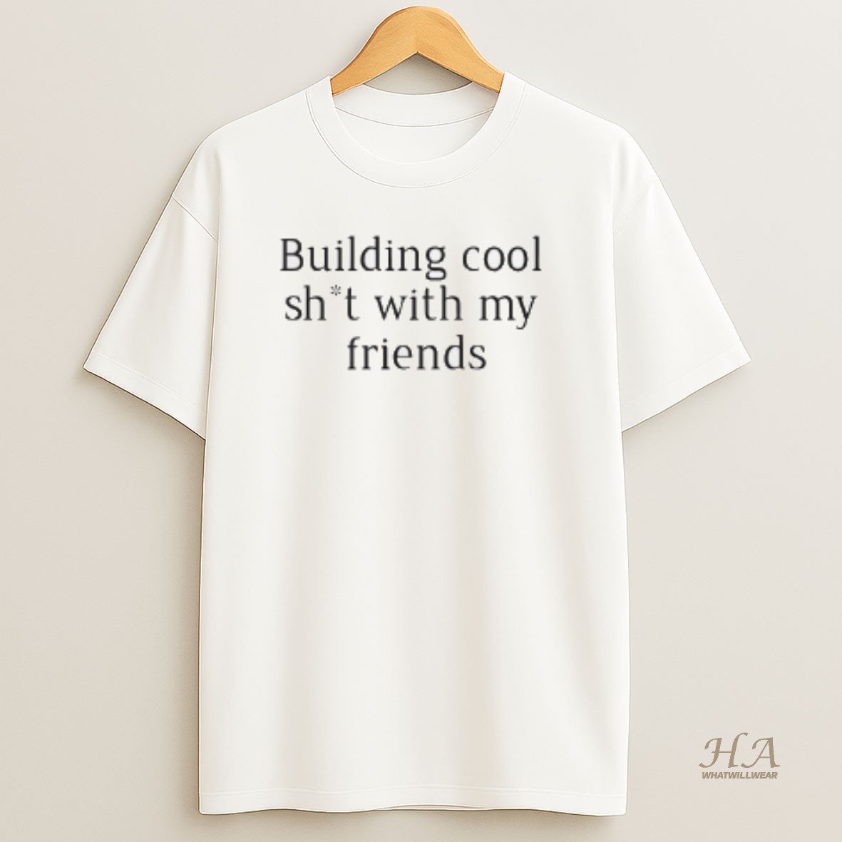 Official Building Cool Sht With My Friends T Shirt