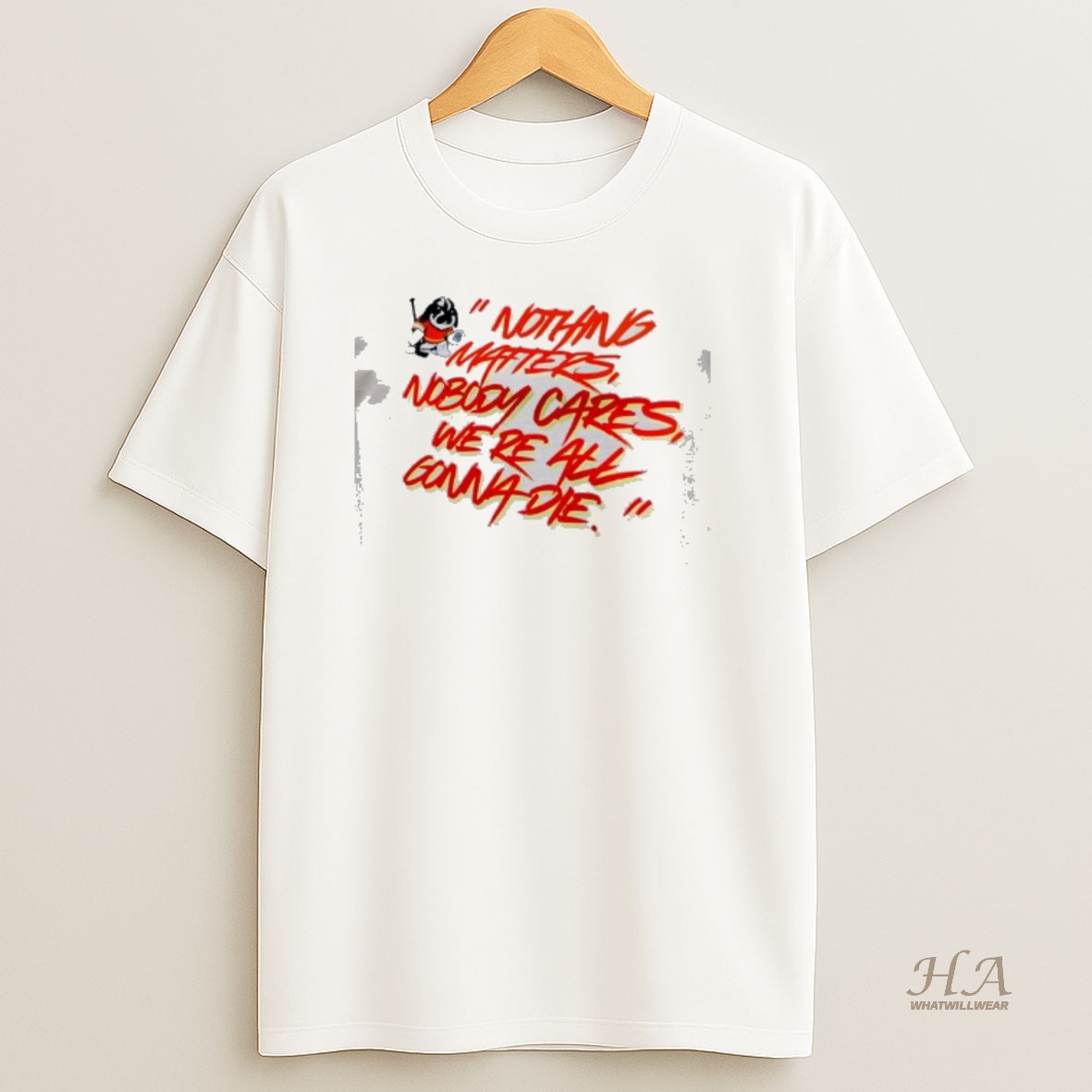 Official Calgary Flames Nothing Matters Nobody Cares Were All Gonna Die T Shirt