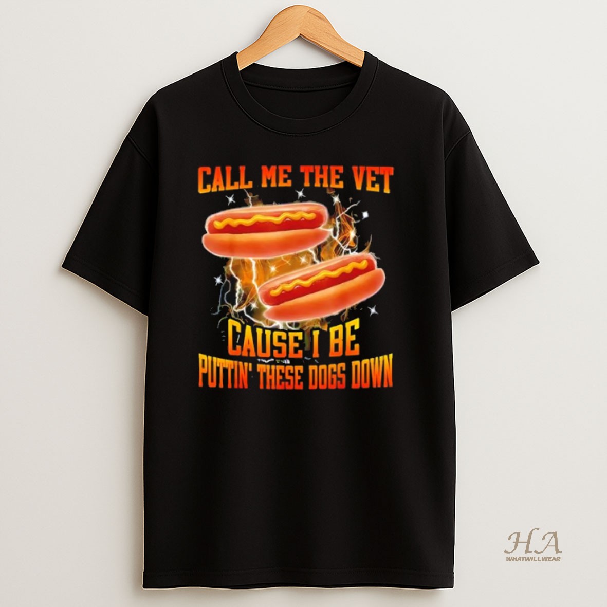 Official Call Me The Vet Cause I Be Puttin These Dogs Down Hot Dog Graphic T Shirt