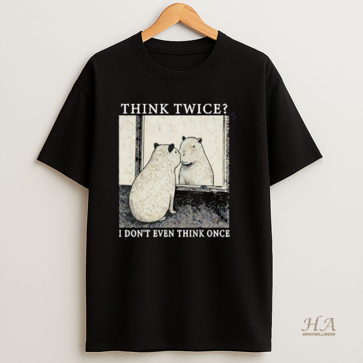 Official Capybara Think Twice I Dont Even Think Once T Shirt