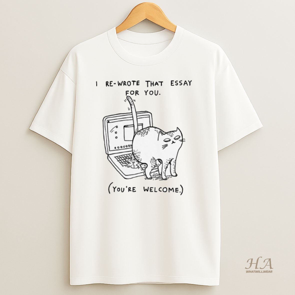 Official Cat I Re Wrote That Essay For You Youre Welcome Shirt