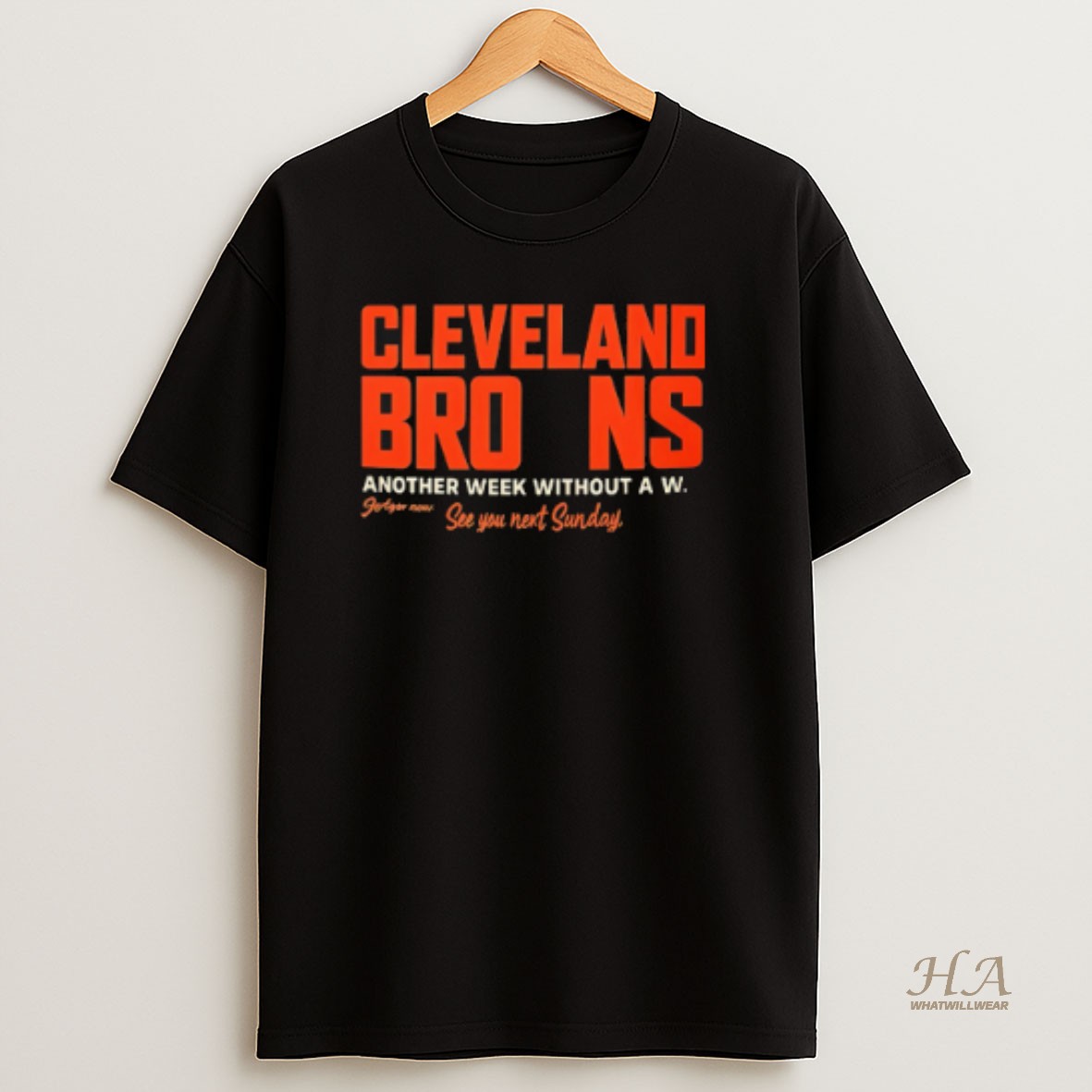 Official Cleveland Bro Ns Another Week Without A W T Shirt