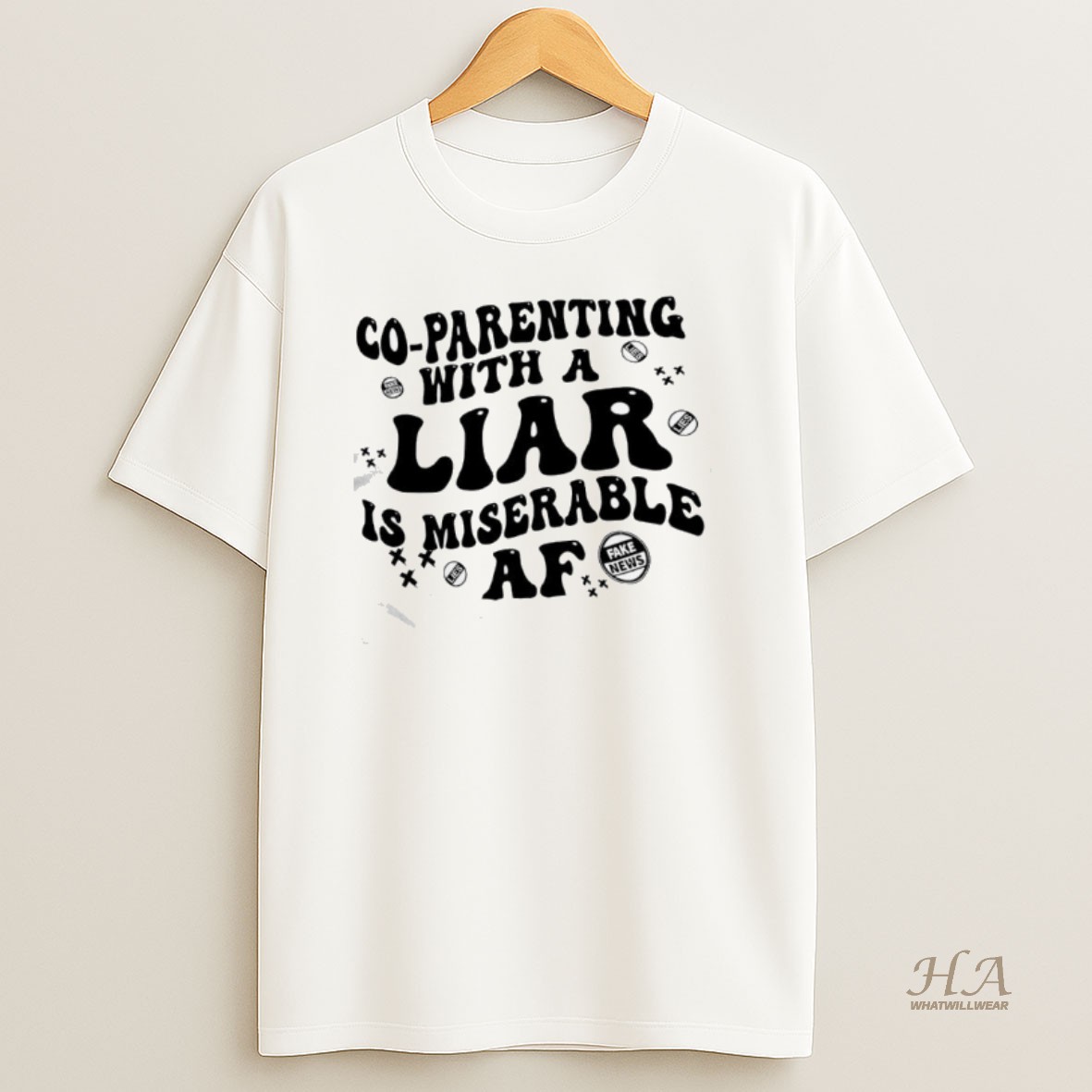 Official Co Parenting Lies With A Liar Is Miserable Af Fake News T Shirt