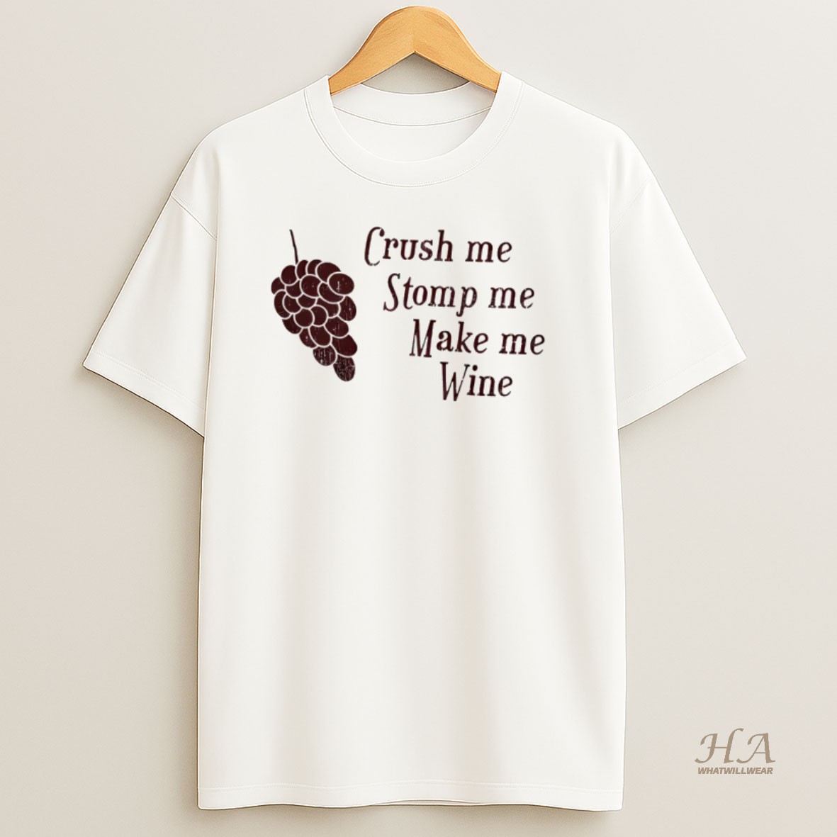 Official Crush Me Stomp Me Make Me Wine Shirt