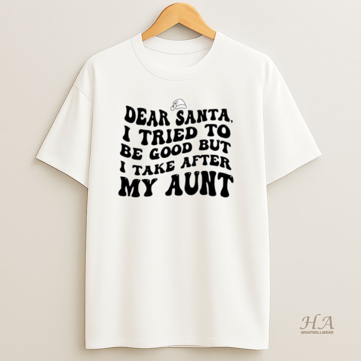 Official Dear Santa I Tried To Be Good But I Take After My Aunt T Shirt