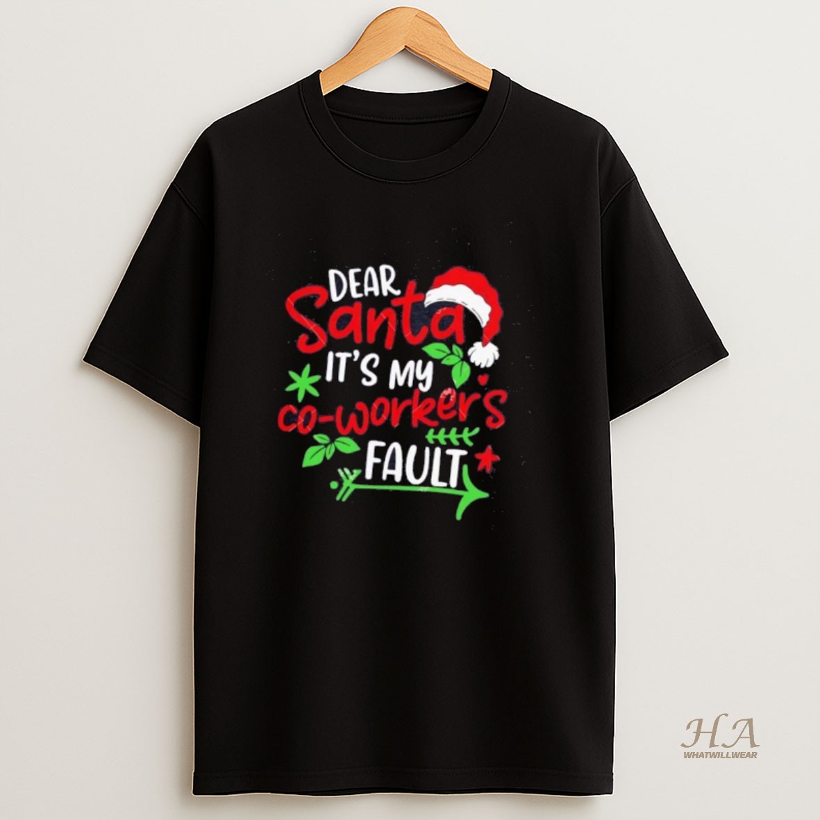 Official Dear Santa Its My Co Workers Fault Christmas T Shirt