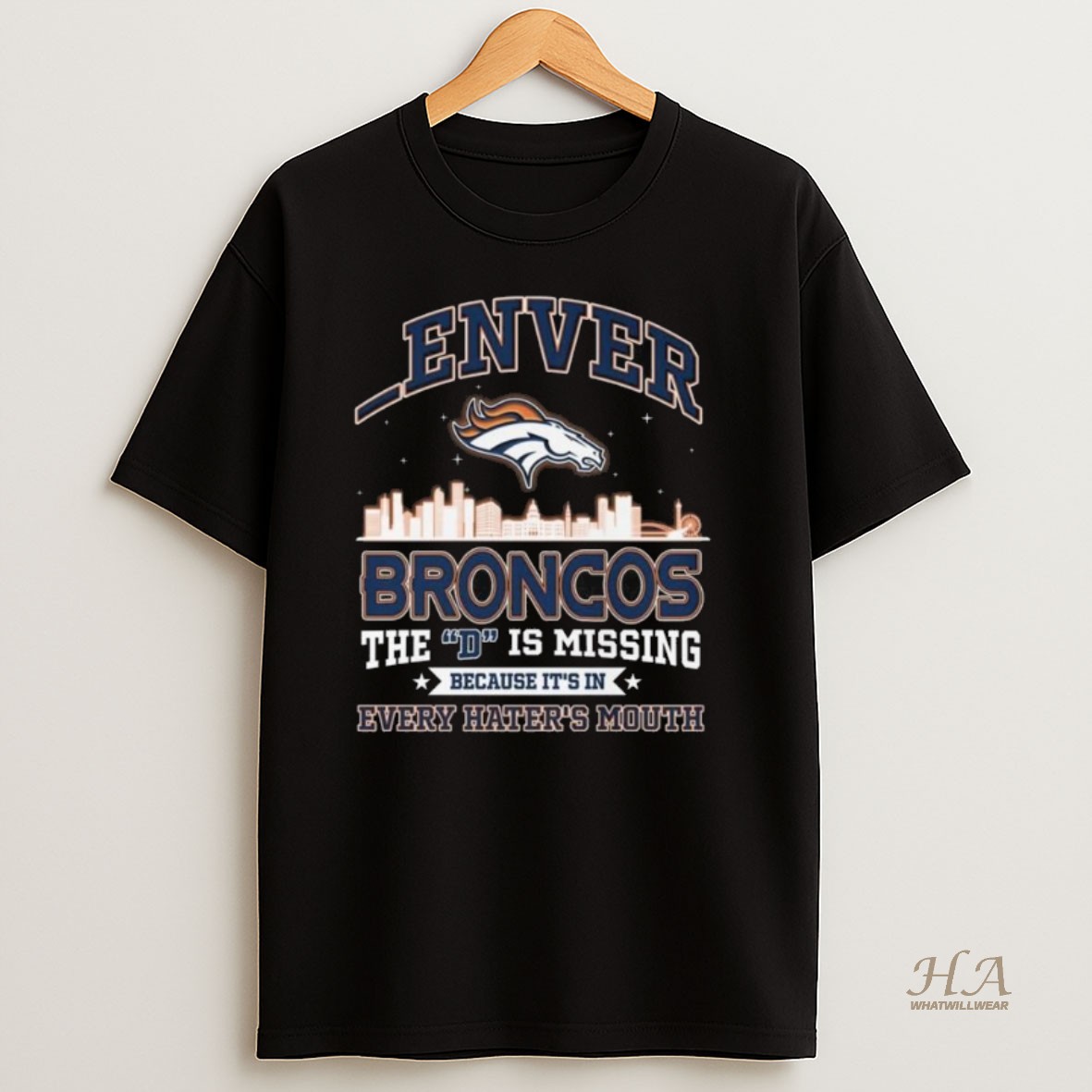 Official Denver Broncos The D Is Missing Because Its In Every Haters Mouth Long Sleve Shirt