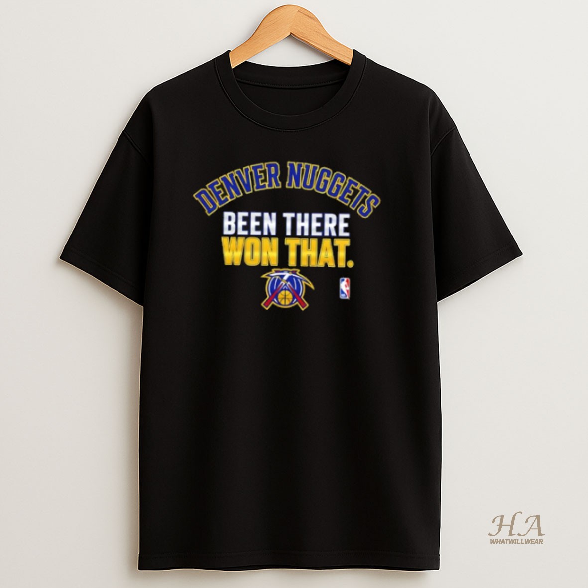 Official Denver Nuggets Been There Won That T Shirt